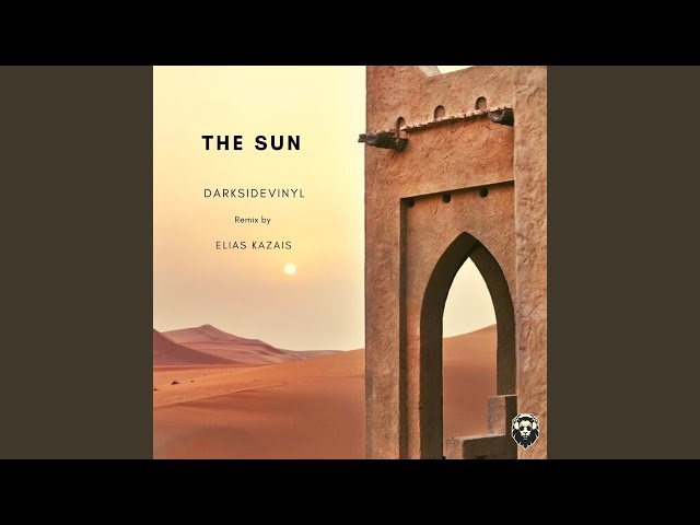 The Sun (Elias Kazais Remix)
