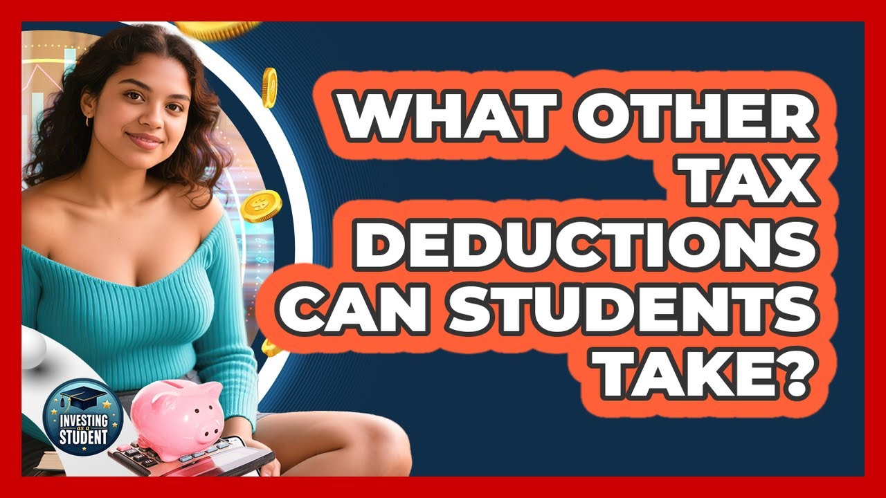 What Other Tax Deductions Can Students Take?