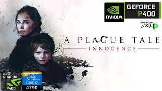 A Plage Tale Innocence | on Nvidia Quadro P400 2GB + i7 4790 + 16GB RAM | Test 2025