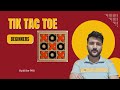 Coding Tic Tac Toe - A Beginner's Guide