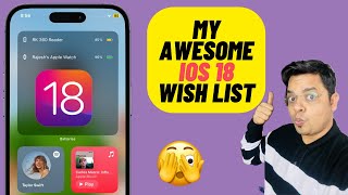 iOS 18 Wish List: 8 Features I'd Love to See in iOS 18!
