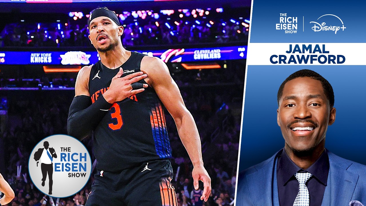 Jamal Crawford on the Knicks’ Seemingly Unstoppable Belief in Themselves | The Rich Eisen Show