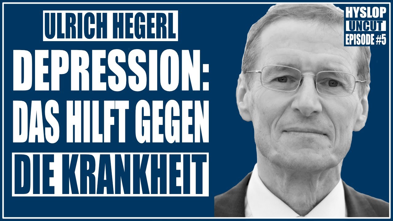 Ulrich Hegerl | Psychiater erklärt die tückische Krankheit Depression | Hyslop Uncut