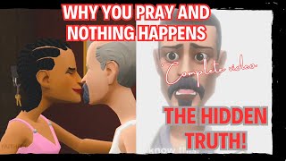 Why You Pray and Nothing Happens. Christian Animation