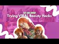 Trying TikTok VIRAL Beauty Hacks: A VERY Chatty GWRM