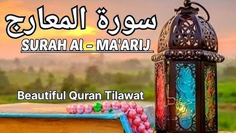 SURAH AL-MA'ARIJ | سورة المعارج | 🌸🌸 #allmuslim #quran @mohammedqadeer7@GoldenHyderabadiz