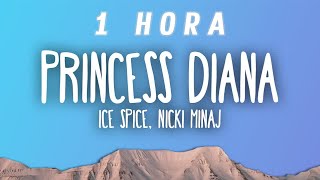 [1 HORA] Ice Spice & Nicki Minaj - Princess Diana