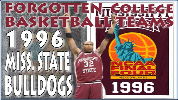 Forgotten College Basketball Teams  - The 1996 Mississippi State Bulldogs