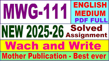 MWG 111 solved assignment 2025-26 in English || mwg 111 solved assignment 2026 || ignou mwg111