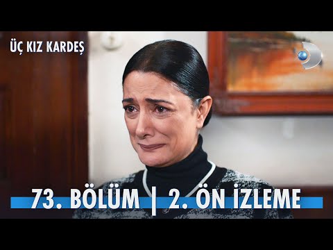 Üç Kız Kardeş 73. Bölüm 2. Ön İzleme @kanald