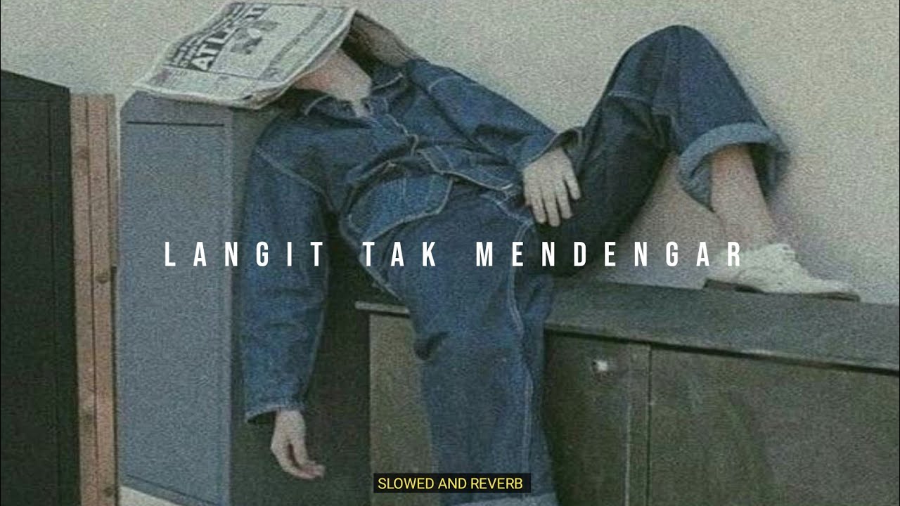 Langit tak mendengar - NOAH (Slowed+Reverb)