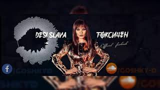 Desi Slava - Toxic [Goshky D. Dj Version] Resimi