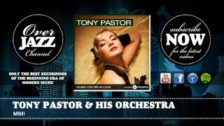 Tony Pastor &amp; his Orchestra - Mimi