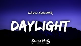 David Kushner - Daylight (Lyrics) chords