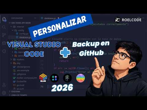 Cómo Personalizar VS Code en 2026 🚀 | Extensiones Clave + Máxima Productividad + Backup en GitHub