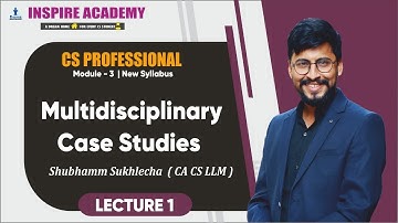 Multidisciplinary Case Studies || Lecture 1 || MCS By Shubhamm Sukhlecha (CA CS LLM)