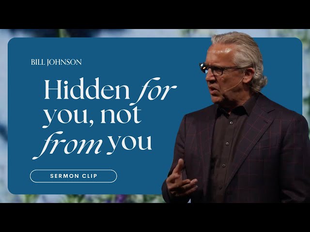 Developing a Heart That Hears and Understands God’s Word - Bill Johnson Sermon Clip | Bethel Church class=