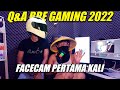Q&amp;A FACECAM (TIDAK PENTING!)