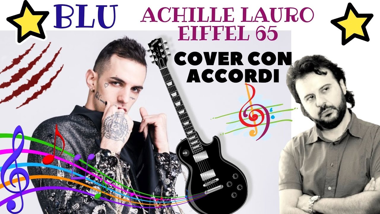 BLU - ACHILLE LAURO Cover con accordi - YouTube