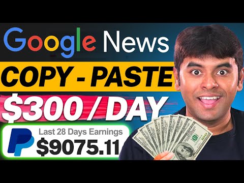 Easiest way to Earn $300/Day Using Google News! (Step by Step Guide) Make Money Online in 2024