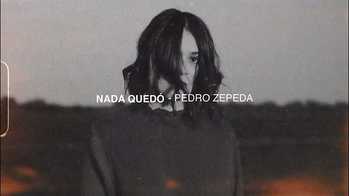 Pedro Zepeda - Nada Qued (Video Oficial)