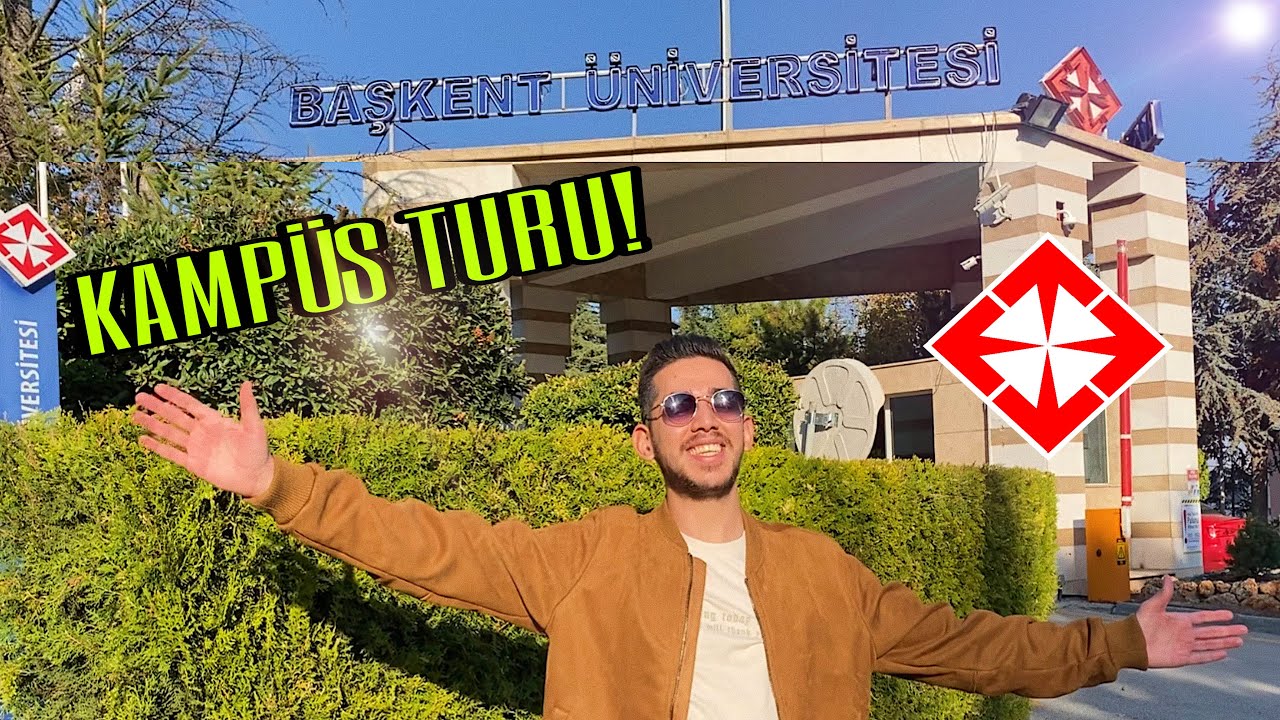 BAŞKENT ÜNİVERSİTESİ KAMPÜS TURU! || (YouTube’da İlk!) 🎥