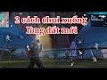 [Free fire] 2 cách mới chui xuống lòng đất đảo huấn luyện | anh Đại