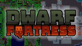 Dwarf Fortress  It's Dwarfin' Time