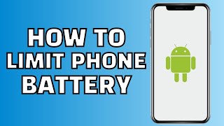 How to Limit Battery Charge to 85% Android (Samsung Protect Battery)