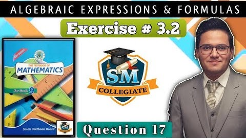 Exercise # 3.2 | Q 17 |Chapter # 03| Algebraic Expressions & Formulas |Class 9| Karachi/Sindh Board