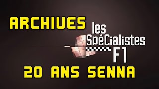 20 Ans Senna - Les spécialistes F1