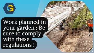 Work planned in your garden : Be sure to comply with these regulations !