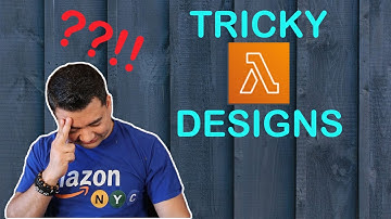 5 Lambda Designs THAT MIGHT FOOL YOU! | Check Your Knowledge | Serverless Interview