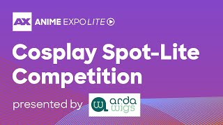 Cosplay Spot-Lite Competition [Anime Expo Lite 2021]