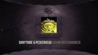 Danytribe vs Peckerhead - Diving Into Darkness