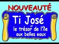 Ti jos et le trsor de lle aux belles eaux