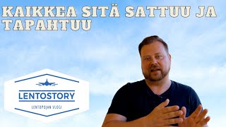 Lentostory: Kaikkea sitä sattuu ja tapahtuu