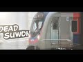 DEAD SUWON