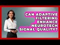 Adaptive Filtering Boosts Neurotech Signal Quality 🔍