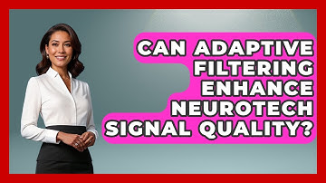 Can Adaptive Filtering Enhance Neurotech Signal Quality? - Neurotech Insight Pro