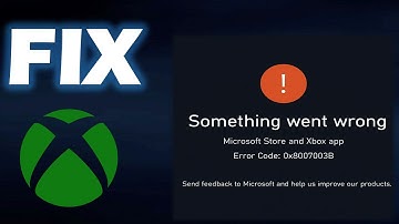 Fix Error Code 0x8007003B | Microsoft Store & Xbox App Something Went Wrong on Windows
