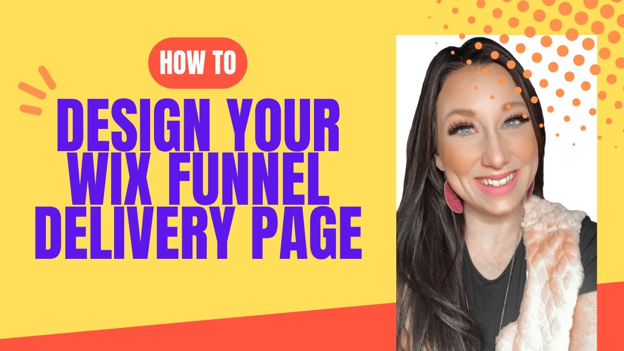 How to Design the Delivery Page of Your Wix Funnel