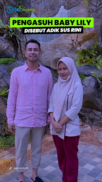 Terungkap Sosok Pengasuh Baby Lily Anak Adopsi Nagita Slavina dan Raffi Ahmad, Disebut Adik Sus Rini