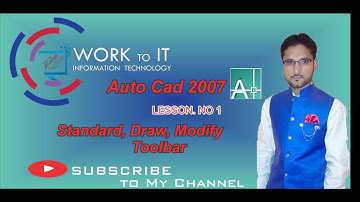 How to Standard  , Draw, Modify Toolbar Auto Cad 2007 !  Work to IT