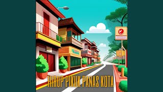 Download Lagu hirup pikuk panas kota MP3