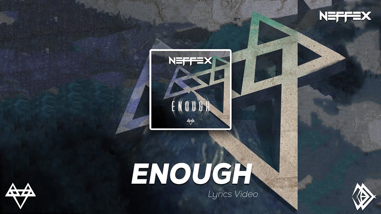 NEFFEX - Enough [Lyrics]