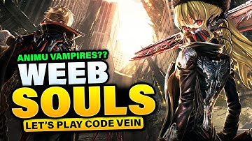 🔴 Trying to save what we can... Weeb Souls Part 5 - Code Vein