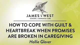 I Made a Promise: How to Cope with the Guilt & Heartbreak When Promises are Broken in Caregiving