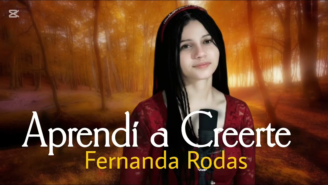 Aprendí a Creerte - Fernanda Rodas