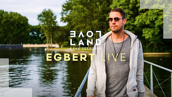 EGBERT [LIVE] at LOVELAND Lake Sessions | AUGUST 2...
